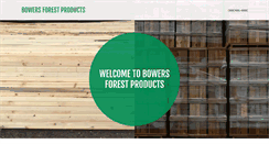 Desktop Screenshot of bowersforestproducts.com